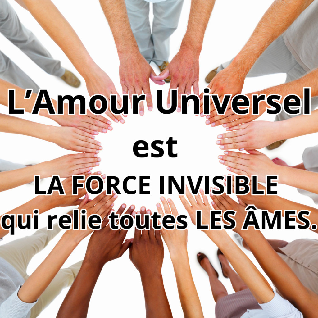 Lire la suite à propos de l’article L’Amour Universel n’est pas un sentiment, c’est une Vibration